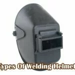 Types Of Welding Helmets