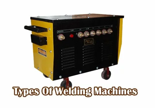 Types Of Welding Machines