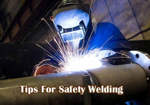 Tips For Safety Welding